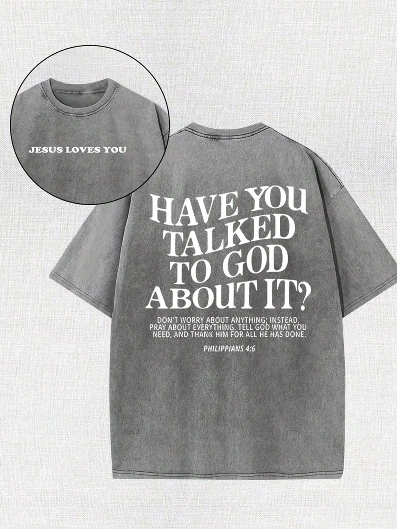 100% Cotton “Have You Talked to God About It?” Tee.