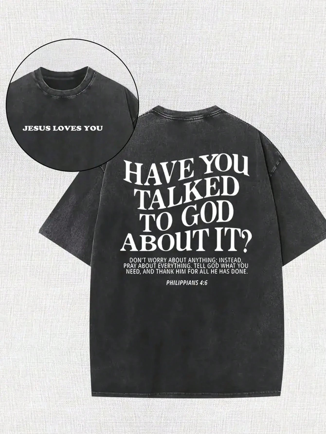 100% Cotton “Have You Talked to God About It?” Tee.